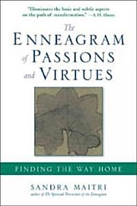 The Enneagram of Passions and Virtues: Finding the Way Home (Paperback)