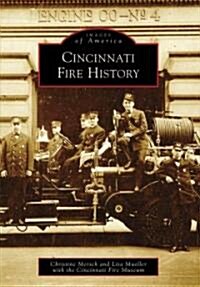 Cincinnati Fire History (Paperback)