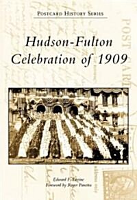 Hudson-Fulton Celebration of 1909 (Paperback)