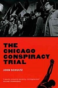 The Chicago Conspiracy Trial: Revised Edition (Paperback, Revised)