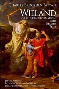 Wieland; Or the Transformation: With Related Texts (Paperback)