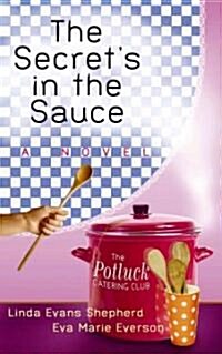 The Secrets in the Sauce (Library, Large Print)