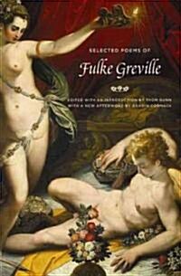 Selected Poems of Fulke Greville (Paperback)