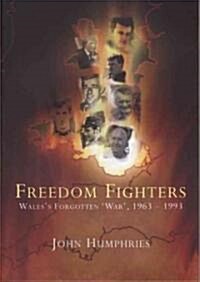 Freedom Fighters : Waless Forgotten War, 1963-1993 (Paperback)