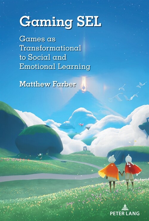 Gaming Sel: Games as Transformational to Social and Emotional Learning (Paperback)