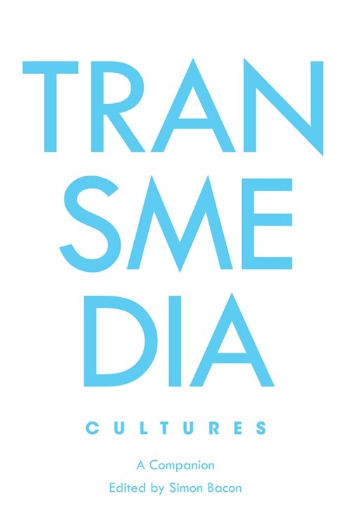 Transmedia Cultures : A Companion (Paperback, New ed)