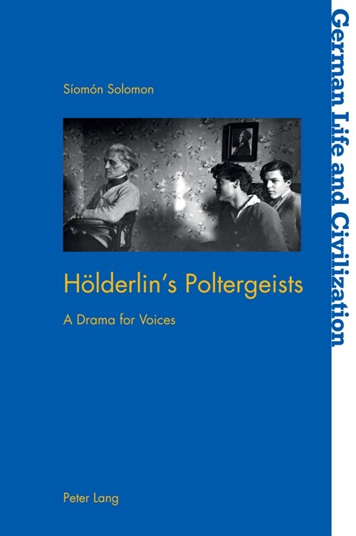 Hoelderlins Poltergeists : A Drama for Voices (Paperback, New ed)