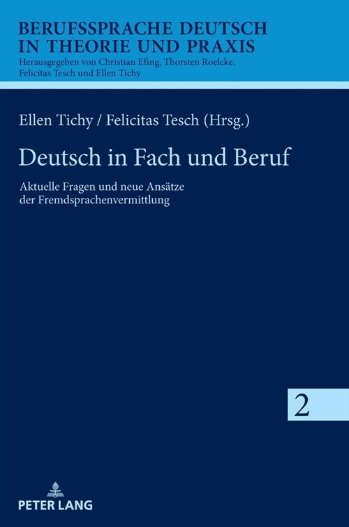 Deutsch in Fach Und Beruf: Aktuelle Fragen Und Neue Ansaetze Der Fremdsprachenvermittlung (Hardcover)