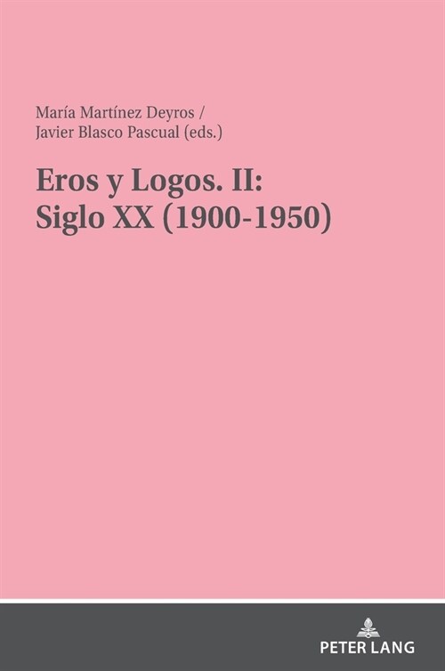 Eros y Logos. II: Siglo XX (1900-1950) (Hardcover)