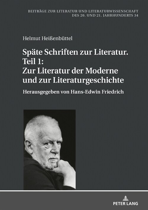 Spaete Schriften zur Literatur. Teil 1: Zur Literatur der Moderne und zur Literaturgeschichte: Herausgegeben von Hans-Edwin Friedrich (Hardcover)