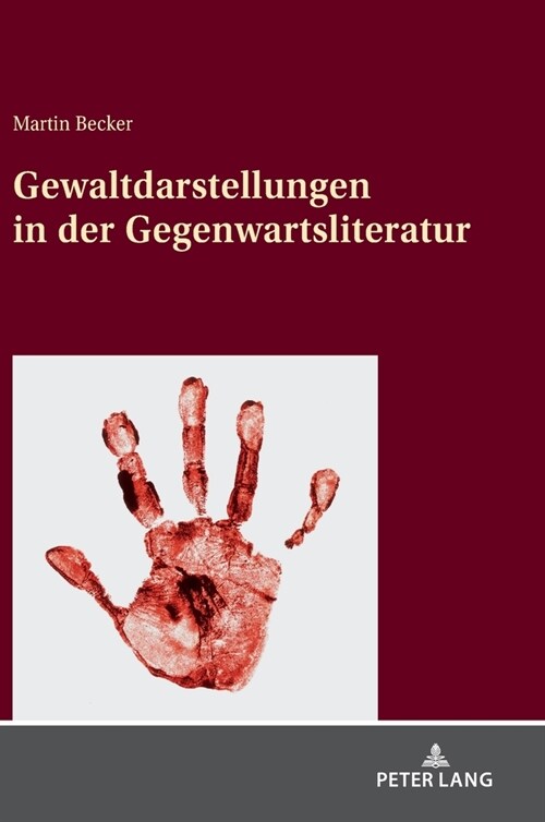 Gewaltdarstellungen in der Gegenwartsliteratur (Hardcover)