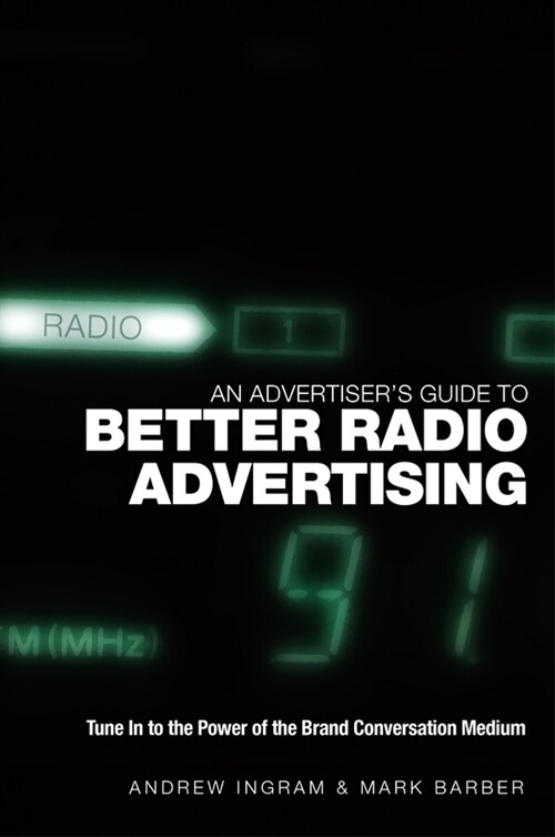 [eBook Code] An Advertisers Guide to Better Radio Advertising (eBook Code, 1st)