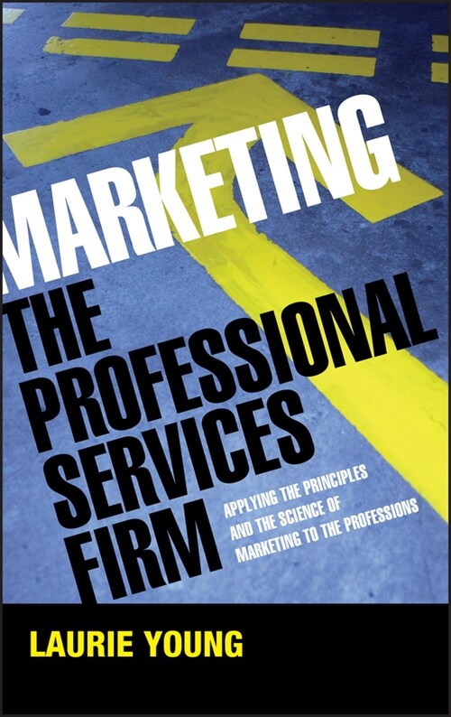 [eBook Code] Marketing the Professional Services Firm (eBook Code, 1st)