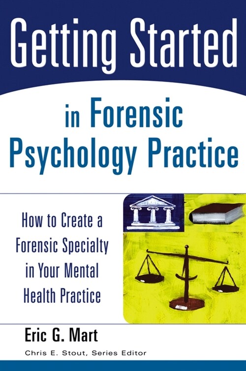 [eBook Code] Getting Started in Forensic Psychology Practice (eBook Code, 1st)