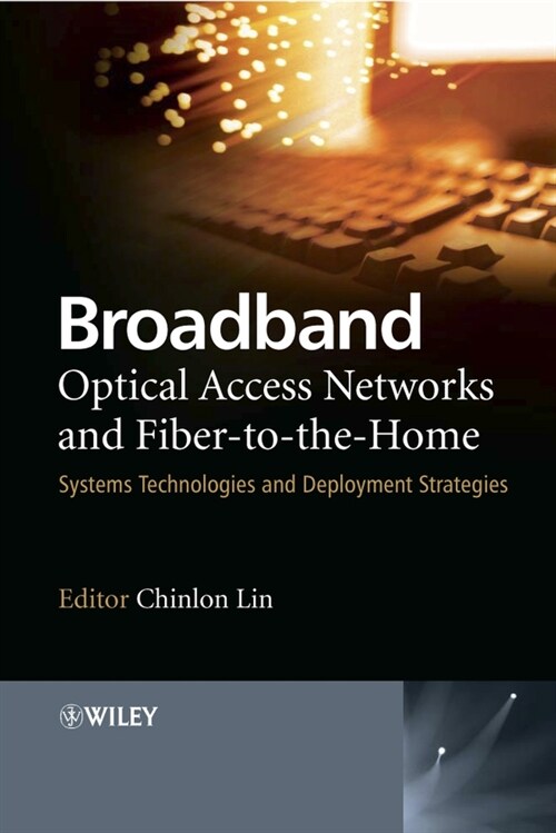 [eBook Code] Broadband Optical Access Networks and Fiber-to-the-Home (eBook Code, 1st)