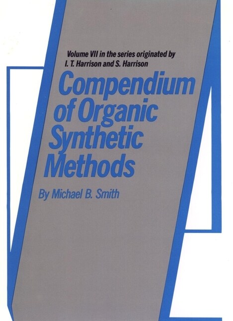 [eBook Code] Compendium of Organic Synthetic Methods, Volume 7 (eBook Code, 1st)
