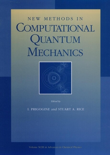 [eBook Code] New Methods in Computational Quantum Mechanics, Volume 93 (eBook Code, 1st)