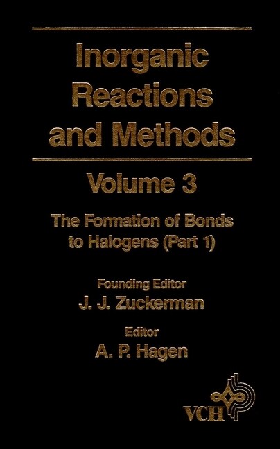 [eBook Code] Inorganic Reactions and Methods, The Formation of Bonds to Halogens (Part 1) (eBook Code, 1st)