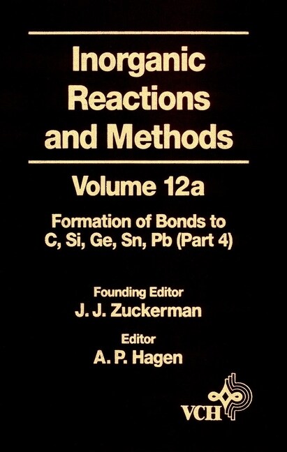 [eBook Code] Inorganic Reactions and Methods, The Formation of Bonds to Elements of Group IVB (C, Si, Ge, Sn, Pb) (Part 4) (eBook Code, 1st)