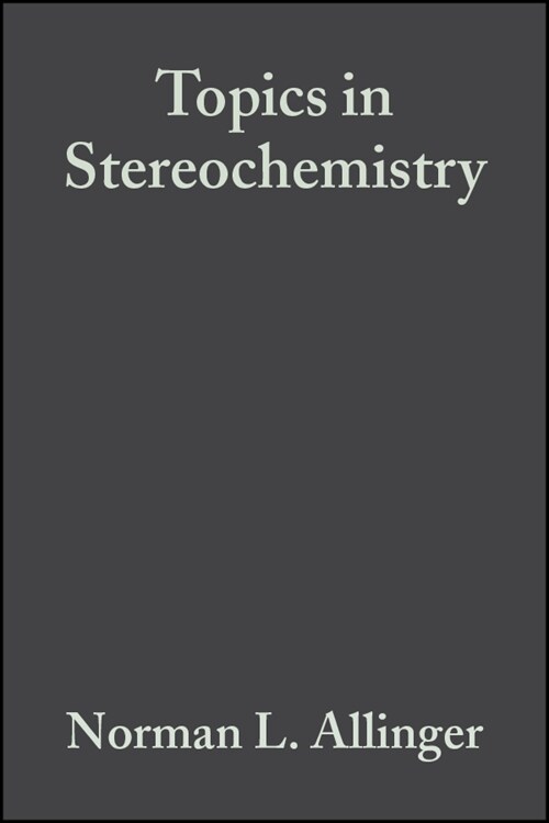 [eBook Code] Topics in Stereochemistry (eBook Code, 1st)