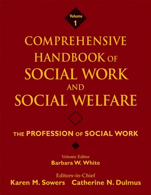 [eBook Code] Comprehensive Handbook of Social Work and Social Welfare, The Profession of Social Work (eBook Code, 1st)