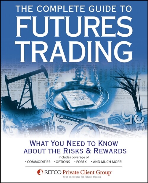 [eBook Code] The Complete Guide to Futures Trading (eBook Code, 1st)