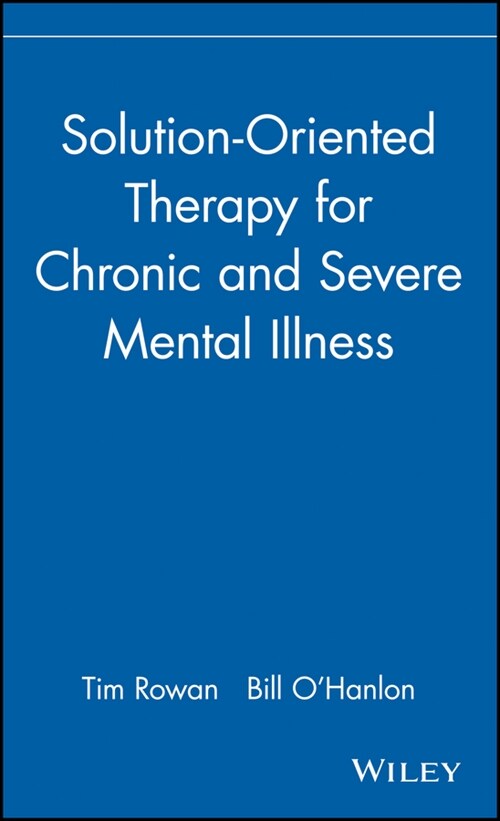 [eBook Code] Solution-Oriented Therapy for Chronic and Severe Mental Illness (eBook Code, 1st)