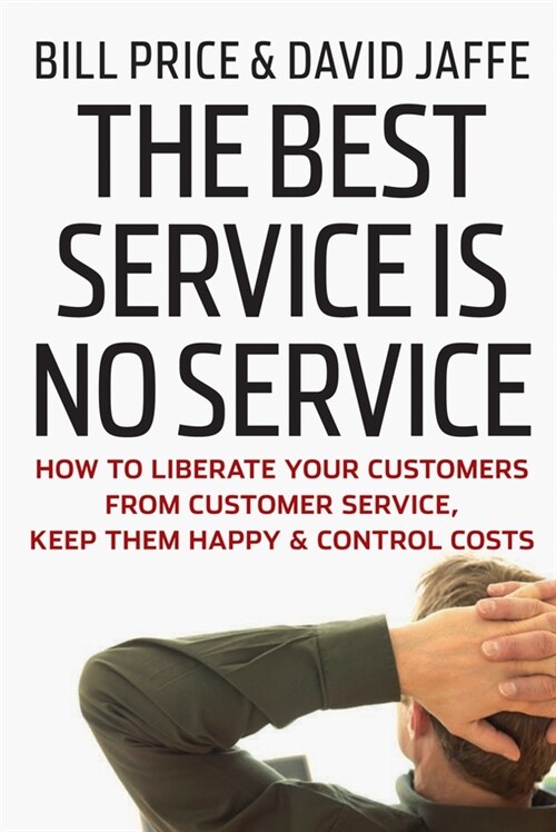 [eBook Code] The Best Service is No Service (eBook Code, 1st)