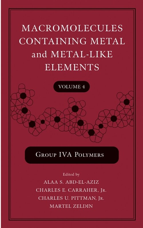 [eBook Code] Macromolecules Containing Metal and Metal-Like Elements, Volume 4 (eBook Code, 1st)