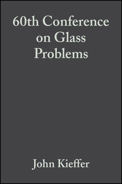 [eBook Code] 60th Conference on Glass Problems (eBook Code, 1st)