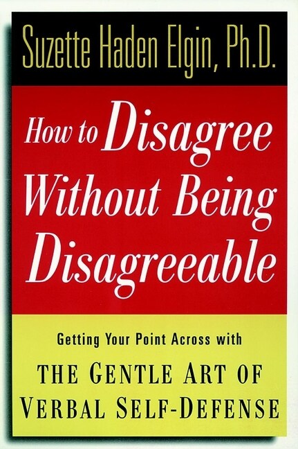 [eBook Code] How to Disagree Without Being Disagreeable (eBook Code, 1st)