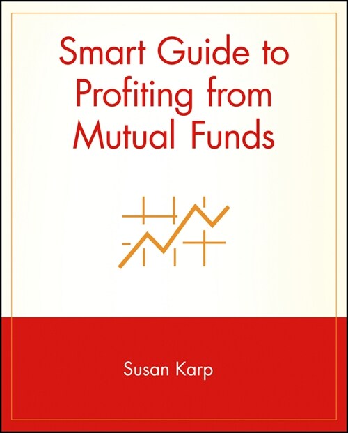 [eBook Code] Smart Guide to Profiting from Mutual Funds (eBook Code, 1st)