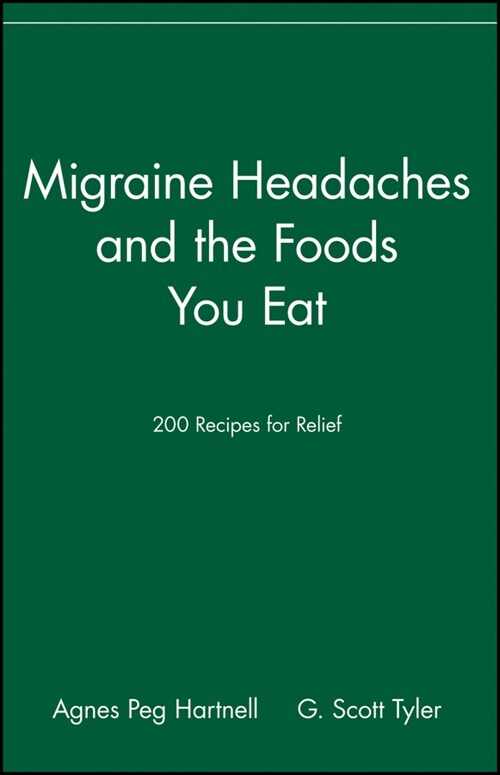 [eBook Code] Migraine Headaches and the Foods You Eat (eBook Code, 1st)