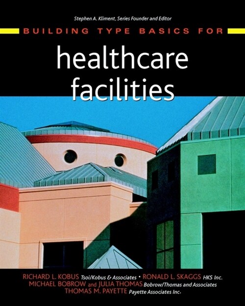 [eBook Code] Building Type Basics for Healthcare Facilities (eBook Code, 1st)