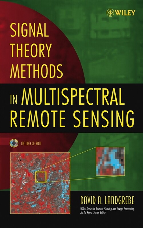 [eBook Code] Signal Theory Methods in Multispectral Remote Sensing (eBook Code, 1st)