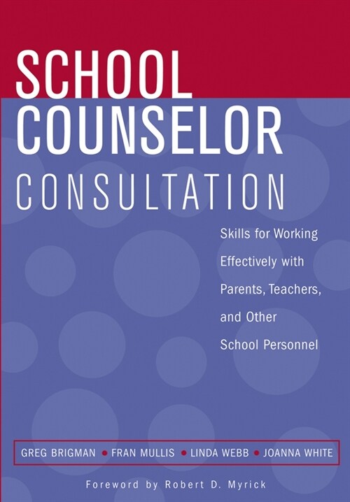 [eBook Code] School Counselor Consultation (eBook Code, 2nd)