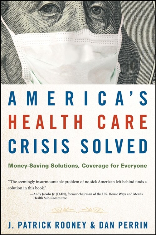 [eBook Code] Americas Health Care Crisis Solved (eBook Code, 1st)