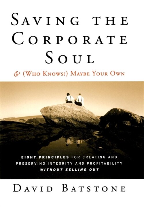[eBook Code] Saving the Corporate Soul--and (Who Knows?) Maybe Your Own (eBook Code, 1st)