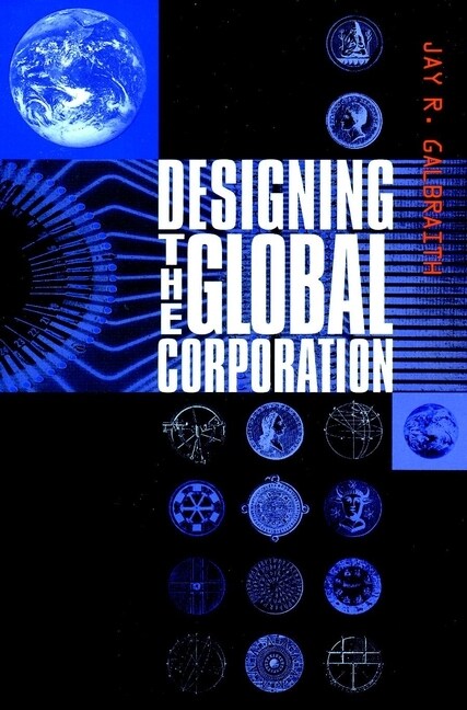 [eBook Code] Designing the Global Corporation (eBook Code, 1st)