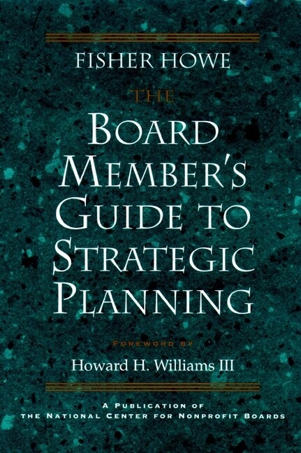 [eBook Code] The Board Members Guide to Strategic Planning (eBook Code, 1st)