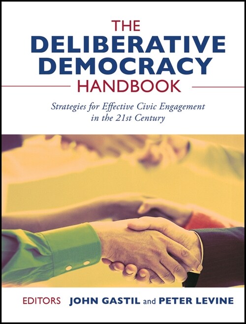 [eBook Code] The Deliberative Democracy Handbook (eBook Code, 1st)