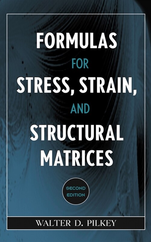 [eBook Code] Formulas for Stress, Strain, and Structural Matrices (eBook Code, 2nd)