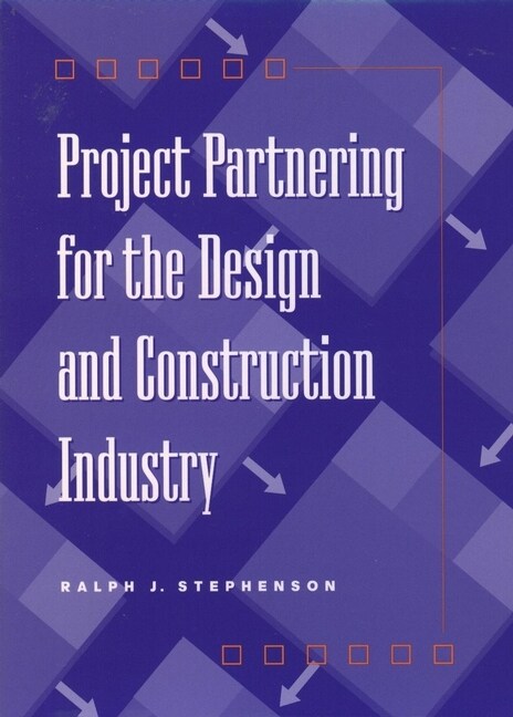 [eBook Code] Project Partnering for the Design and Construction Industry (eBook Code, 1st)