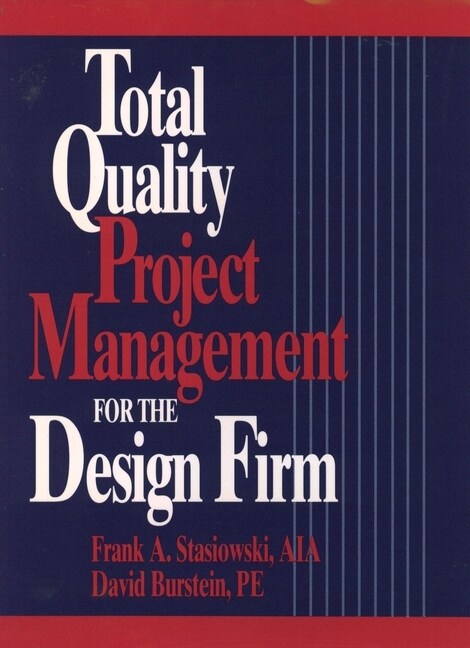 [eBook Code] Total Quality Project Management for the Design Firm (eBook Code, 1st)