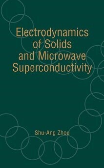 [eBook Code] Electrodynamics of Solids and Microwave Superconductivity (eBook Code, 1st)