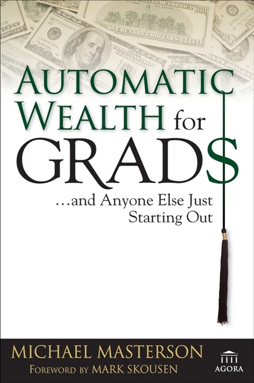 [eBook Code] Automatic Wealth for Grads... and Anyone Else Just Starting Out (eBook Code, 1st)
