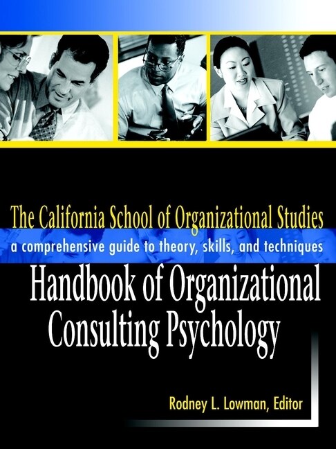 [eBook Code] The California School of Organizational Studies Handbook of Organizational Consulting Psychology (eBook Code, 1st)