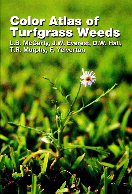 [eBook Code] Color Atlas of Turfgrass Weeds (eBook Code, 1st)