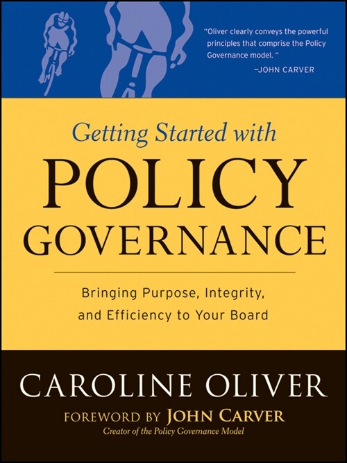[eBook Code] Getting Started with Policy Governance (eBook Code, 1st)