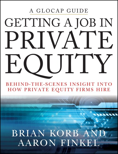[eBook Code] Getting a Job in Private Equity (eBook Code, 1st)